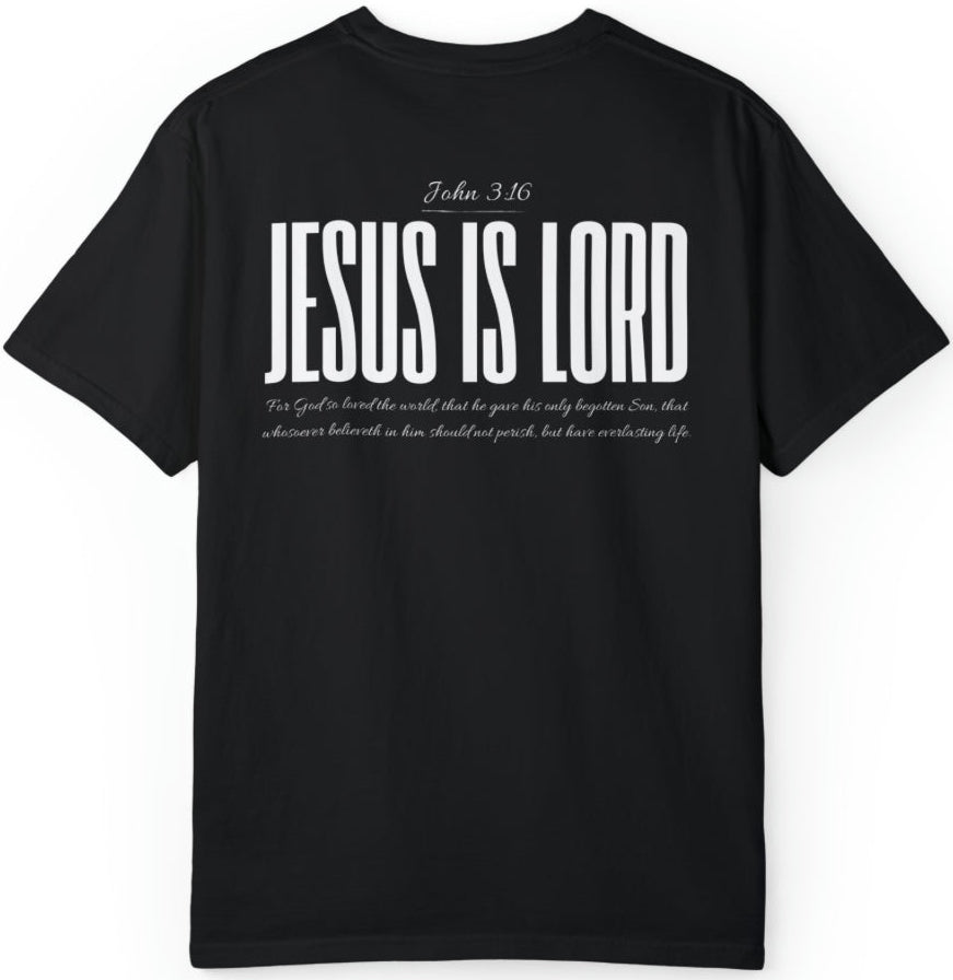JESUS IS LORD T-Shirt